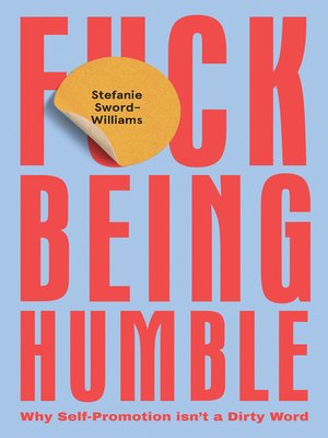 cover image of F*ck Being Humble